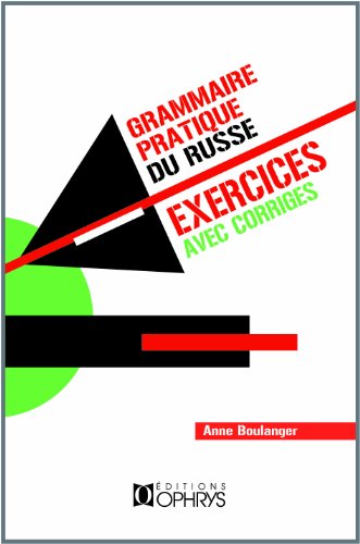 9782708008687: Grammaire Pratique Du Russe. Exercices Avec Corriges, 3eme Edition