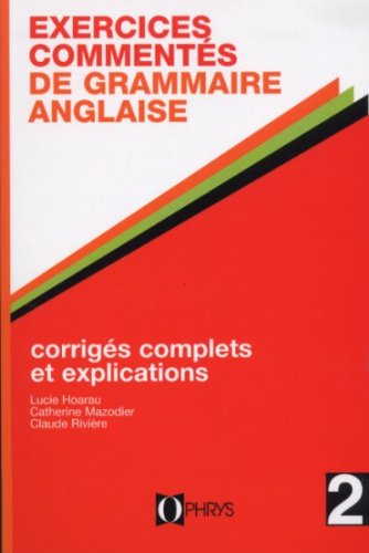 9782708008755: Exercice comments de grammaire anglaise, volume 2. Enseignement suprieur