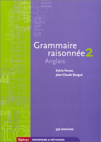 Beispielbild fr Grammaire raisonne 2 Anglais - Classes prparatoires et Deug zum Verkauf von Ammareal