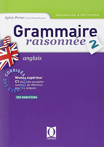 Imagen de archivo de Grammaire raisonnes, numro 2 : Anglais, corrigs des exercices a la venta por Ammareal