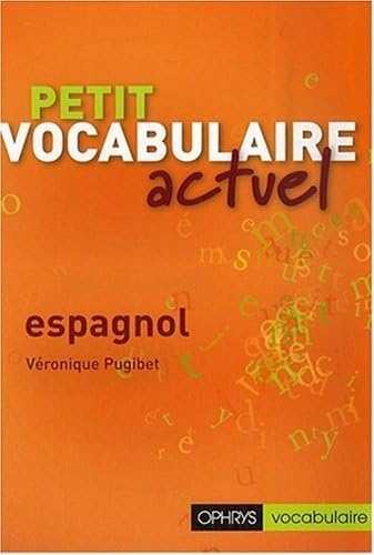 Stock image for Petit vocabulaire actuel - espagnol for sale by HPB Inc.