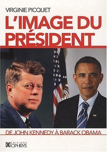 Beispielbild fr Image du prsident de John Kennedy  Barack Obama zum Verkauf von Ammareal