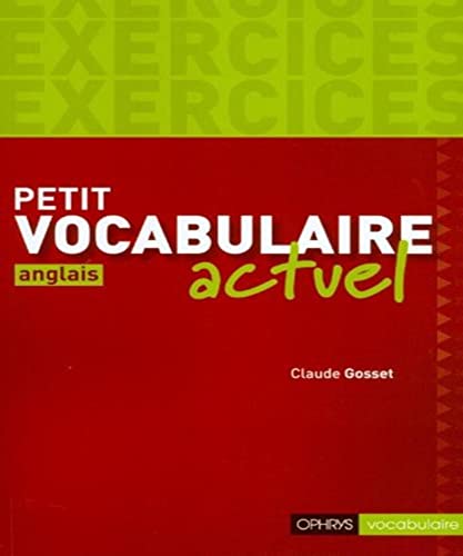 9782708013643: Petit vocabulaire actuel anglais: Exercices