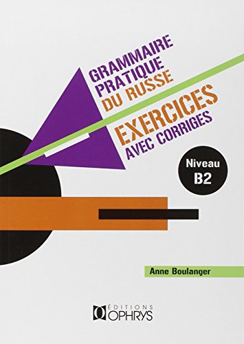 Beispielbild fr Grammaire Pratique du Russe Ex avec Corriges Volume 2 zum Verkauf von medimops