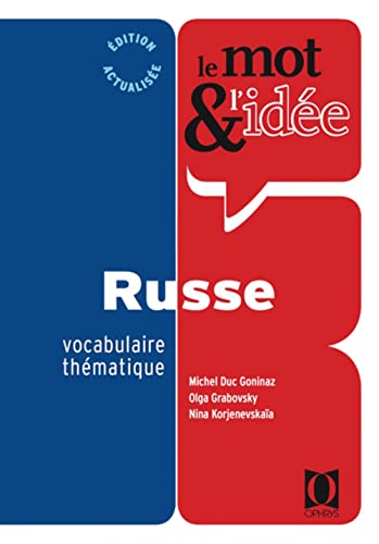 Beispielbild fr Le mot et l'ide : rvision vivante du vocabulaire russe zum Verkauf von LeLivreVert