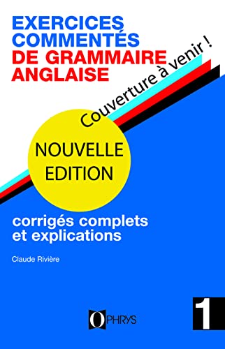 Beispielbild fr Exercices comments de grammaire anglaise : Volume 1 zum Verkauf von Revaluation Books