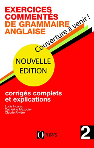Beispielbild fr Exercices comments de grammaire anglaise : Volume 2 zum Verkauf von Buchpark