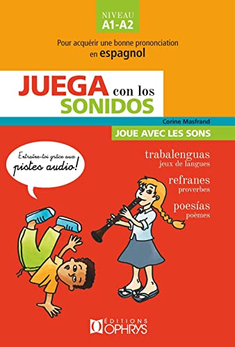 9782708015449: Juega con los sonidos - Trabalenguas, refranes, poesias: Niveau A1-A2