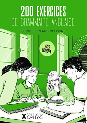 Imagen de archivo de 200 exercices de grammaire anglaise avec corrigs [Broch] Berland-Delpine, Serge a la venta por BIBLIO-NET