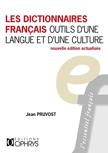 9782708016194: Les dictionnaires franais, outils d'une langue et d'une culture