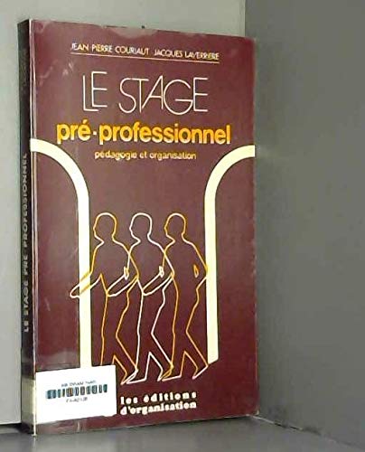 Stock image for Le Stage pr-professionnel : Pdagogie et organisation for sale by Librairie Th  la page