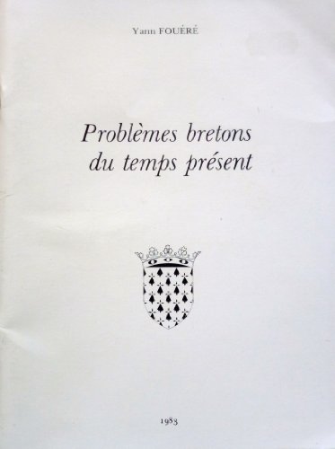 9782708104884: Problmes bretons du temps prsent (Les Cahiers de l'avenir)