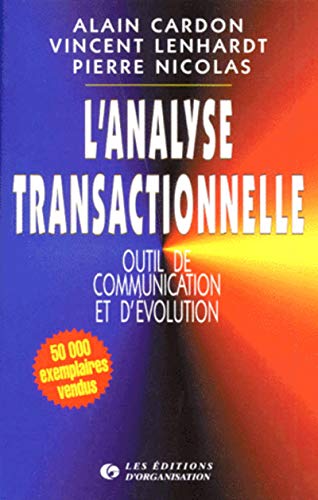 9782708105720: L'analyse transactionnelle: Outil de communication et d'volution