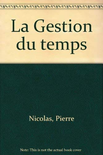 Beispielbild fr La Gestion du temps zum Verkauf von medimops