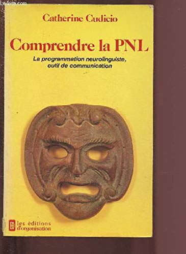 Stock image for Comprendre la PNL : La programmation neuro-linguistique for sale by medimops