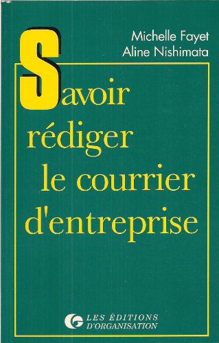 9782708108042: Savoir rdiger le courrier d'entreprise: Exercices et corrigs