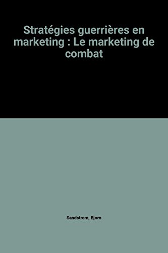 Beispielbild fr Le Marketing de Combat. Traduit par Philippe-Michael de Sallivey zum Verkauf von Hylaila - Online-Antiquariat