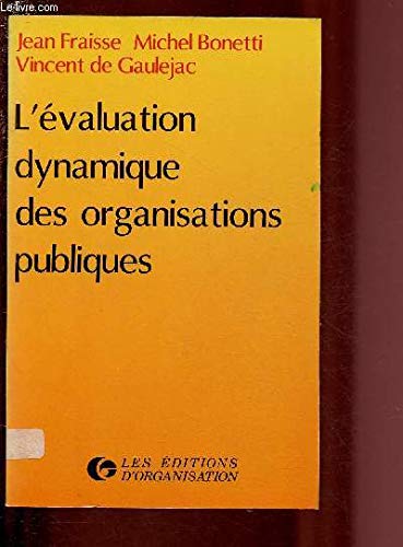 Stock image for L'evaluation Dynamique Des Organisations Publiques for sale by RECYCLIVRE