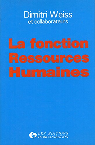 Beispielbild fr La Fonction Ressources Humaines: Nouvelle edition entierement revue et mise a jour zum Verkauf von Anybook.com