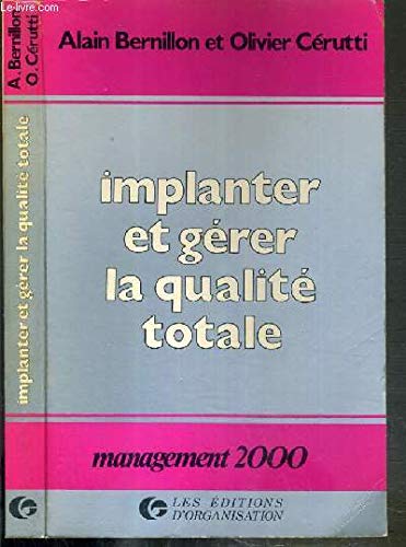 Imagen de archivo de Implanter et grer la qualit totale a la venta por Librairie La MASSENIE  MONTOLIEU