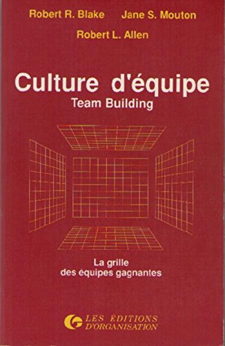 Stock image for Culture d'quipe. Team Building. La grille des quipes gagnantes for sale by Tamery