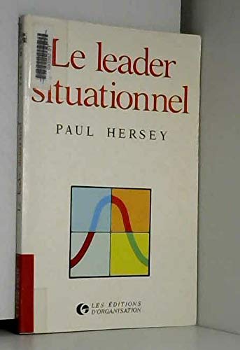 9782708110649: Le leader situationnel