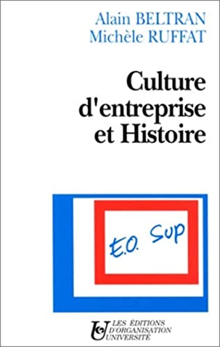 Beispielbild fr Culture d'entreprise et histoire zum Verkauf von Ammareal