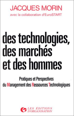 Beispielbild fr Des technologies, des marchs et des hommes : Pratiques et perpectives du management des ressources technologiques zum Verkauf von medimops