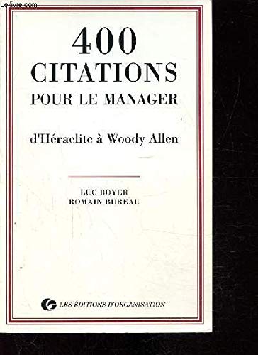 9782708113787: 400 citations pour le manager: D'Hraclite  Woody Allen