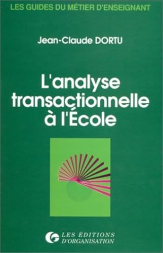 L'analyse transactionnelle à l'école