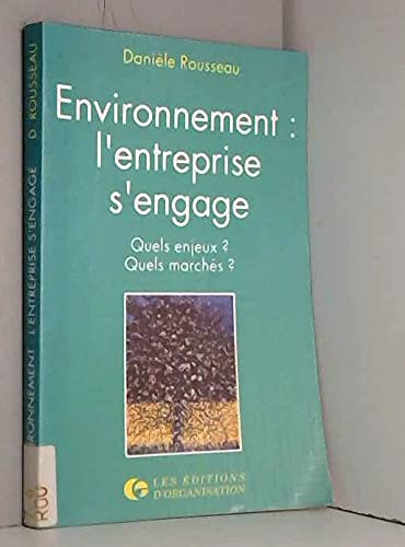 Beispielbild fr Environnement: L'Entreprise s'Engage: Quels Enjeux? Quels Marchs? zum Verkauf von Anybook.com