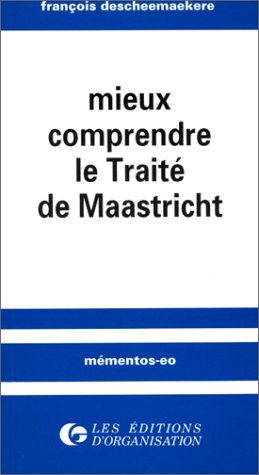 Stock image for Mieux comprendre le traite de Maastricht for sale by Librairie Th  la page