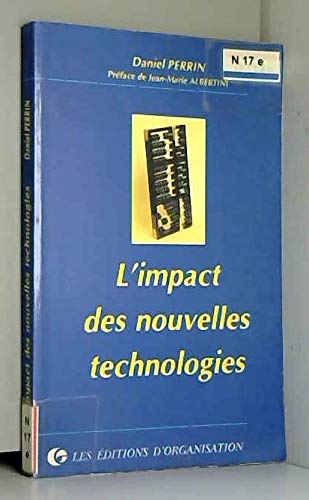 Imagen de archivo de L'impact des nouvelles technologies Albertini, Jean-Marie and Perrin, Daniel a la venta por Librairie Parrsia