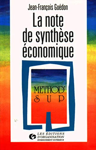 9782708118812: LA NOTE DE SYNTHESE ECONOMIQUE