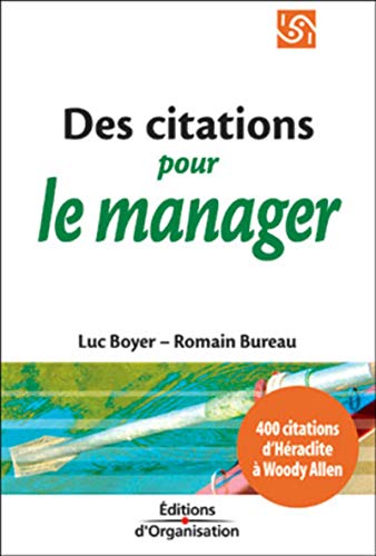 9782708119826: 400 Citations Pour Le Manager. D'Heraclite A Woody Allen: D'Hraclite  Woody Allen