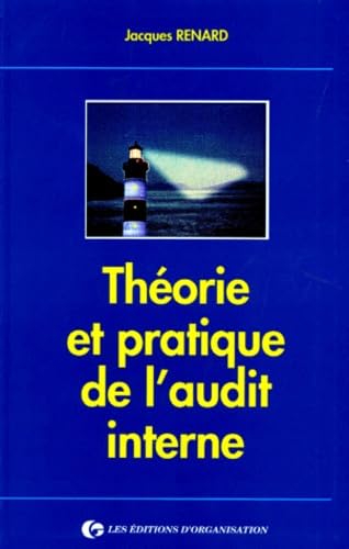 Stock image for Thorie et pratique de l'audit interne for sale by Chapitre.com : livres et presse ancienne