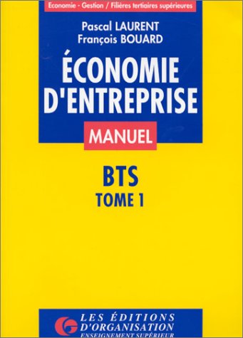 Imagen de archivo de Economie d'entreprise, tome 1. Manuel a la venta por medimops