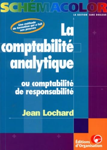 9782708121577: schmacolor: OU LA COMPTABILITE DE RESPONSABILITE