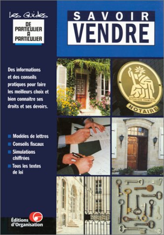 Imagen de archivo de Savoir vendre. Guide de particulier  particulier a la venta por Ammareal