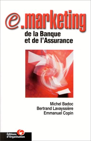 9782708121805: Le e-Marketing de la banque et de l'assurance