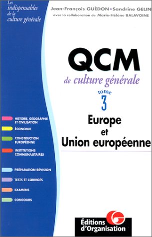 9782708122222: Qcm De Culture Generale. Tome 3, Europe Et Union Europeenne