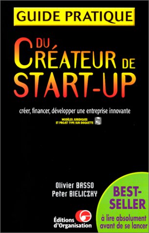 Beispielbild fr Guide Pratique Du Crateur De Start-up zum Verkauf von RECYCLIVRE