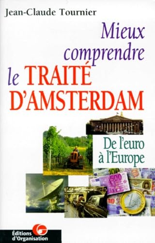 Stock image for Mieux comprendre le trait d'Amsterdam Tournier, Jean-Claude for sale by LIVREAUTRESORSAS