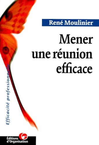 Beispielbild fr Mener une reunion efficace zum Verkauf von Ammareal