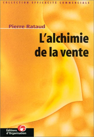 Imagen de archivo de L'Alchimie de la vente, 3e dition a la venta por medimops