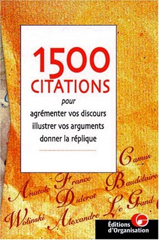 Beispielbild fr 1500 citations pour agrmenter vos discours zum Verkauf von medimops