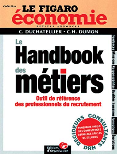9782708124226: Le Handbook Des Metiers. Outil De Reference Des Professionnels Du Recrutement: Outil de rfrence des professionnels du recrutement - Le Figaro conomie