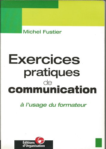 9782708124790: Exercices pratiques de communication