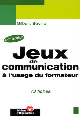 Stock image for Jeux de communication  l'usage du formateur for sale by medimops