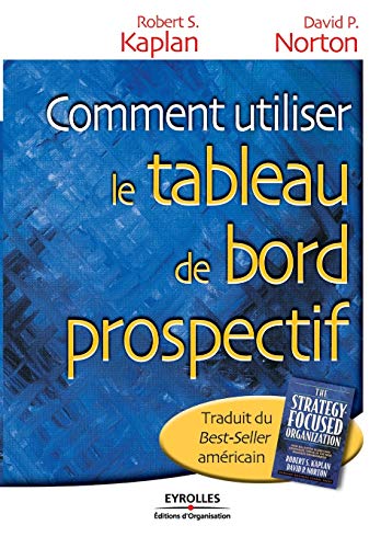 Stock image for Comment utiliser le tableau de bord prospectif (French Edition) for sale by PAPER CAVALIER US